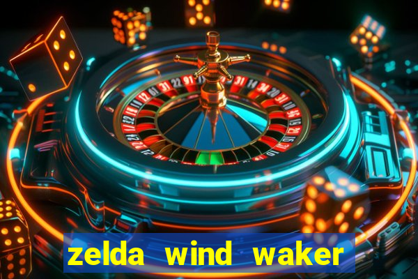 zelda wind waker rom pt-br